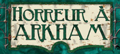 Horreur à Arkham